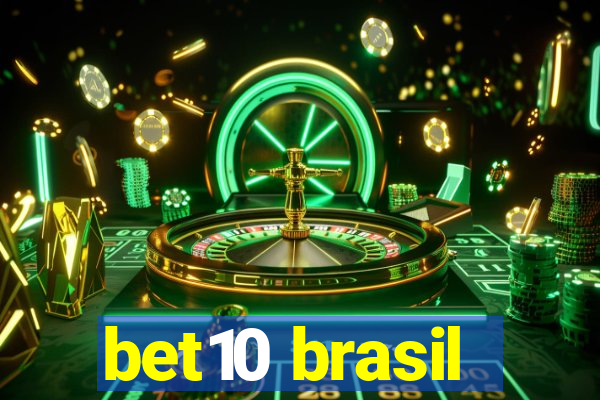 bet10 brasil